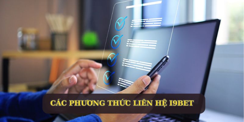 Chia sẻ một vài phương thức liên hệ I9BET