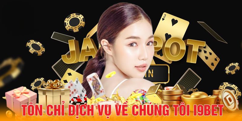 Tôn chỉ trong nguyên tắc hoạt động của nhà cái I9bet